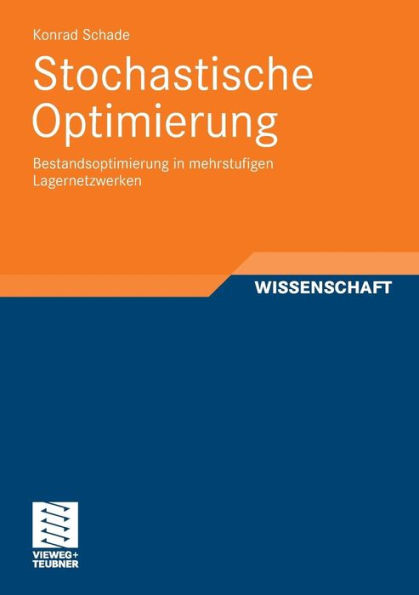 Stochastische Optimierung: Bestandsoptimierung in mehrstufigen Lagernetzwerken