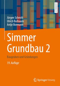Title: Simmer Grundbau 2: Baugruben und Gründungen, Author: Jürgen Schmitt