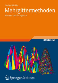 Title: Mehrgittermethoden: Ein Lehr- und Übungsbuch, Author: Norbert Köckler