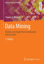 Data Mining: Modelle und Algorithmen intelligenter Datenanalyse
