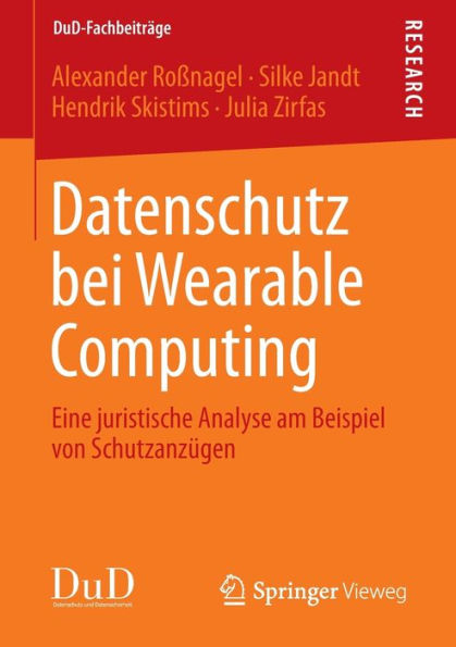 Datenschutz bei Wearable Computing: Eine juristische Analyse am Beispiel von Schutzanzï¿½gen