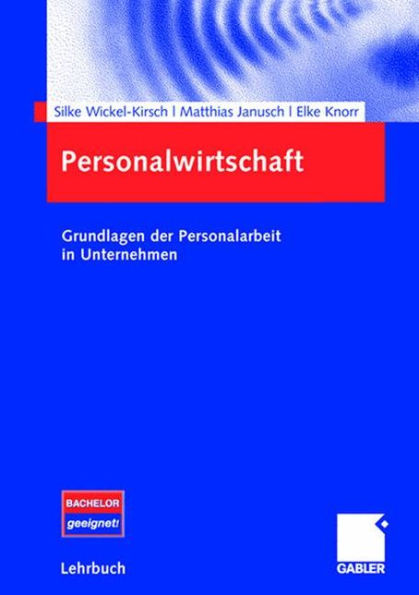 Personalwirtschaft: Grundlagen der Personalarbeit in Unternehmen