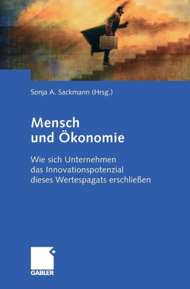 Mensch und Ökonomie: Wie sich Unternehmen das Innovationspotenzial eines Wertespagats erschließen