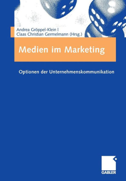 Medien im Marketing: Optionen der Unternehmenskommunikation