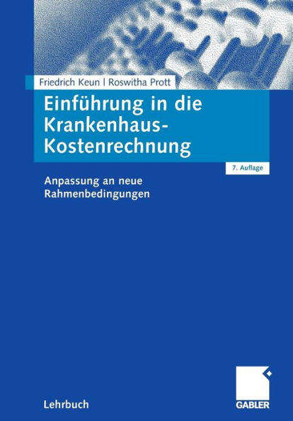 Einführung in die Krankenhaus-Kostenrechnung: Anpassung an neue Rahmenbedingungen