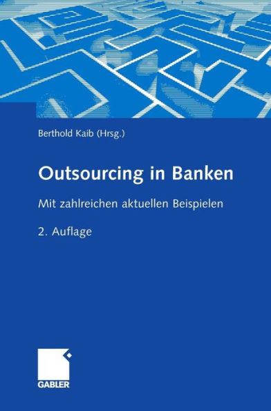 Outsourcing in Banken: Mit zahlreichen aktuellen Beispielen