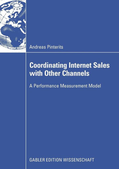 Coordinating Internet Sales with Other Channels: A Performance Measurement Model