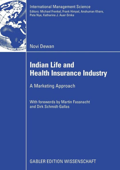 Indian Life and Health Insurance Industry: A Marketing Approach