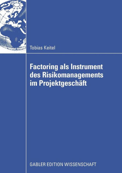 Factoring als Instrument des Risikomanagements im Projektgeschäft