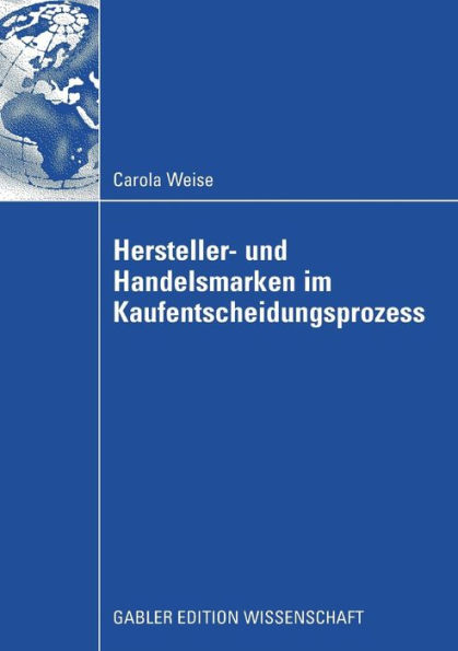 Hersteller- und Handelsmarken im Kaufentscheidungsprozess