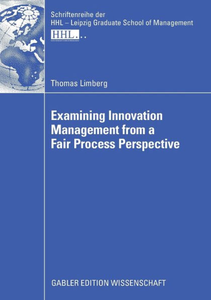 Examining Innovation Management from a Fair Process Perspective