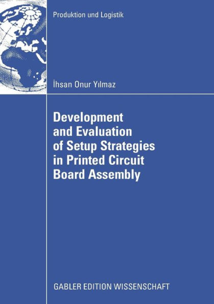 Development and Evaluation of Setup Strategies in Printed Circuit Board Assembly