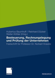 Title: Besteuerung, Rechnungslegung und Prüfung der Unternehmen: Festschrift für Professor Dr. Norbert Krawitz, Author: Hubertus Baumhoff