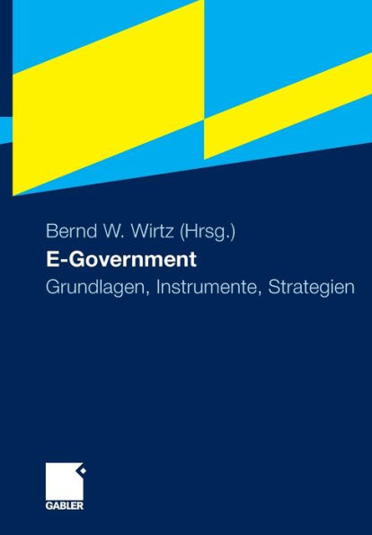E-Government: Grundlagen, Instrumente, Strategien
