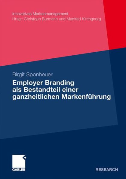 Employer Branding als Bestandteil einer ganzheitlichen Markenführung