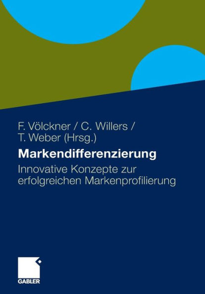 Markendifferenzierung: Innovative Konzepte zur erfolgreichen Markenprofilierung