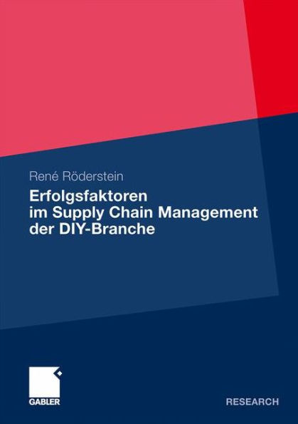 Erfolgsfaktoren im Supply Chain Management der DIY-Branche