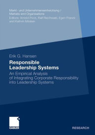 Title: Responsible Leadership Systems: An Empirical Analysis of Integrating Corporate Responsibility into Leadership Systems, Author: Erik Gunnar Hansen