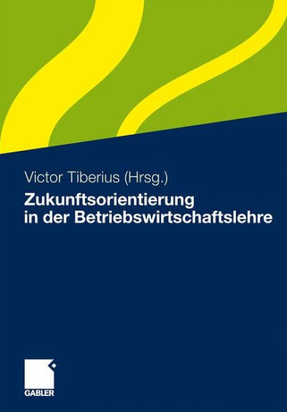 Zukunftsorientierung in der Betriebswirtschaftslehre