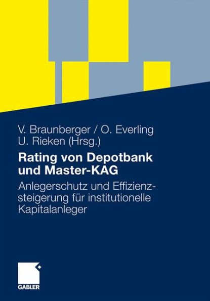 Rating von Depotbank und Master-KAG: Anlegerschutz und Effizienzsteigerung für institutionelle Kapitalanleger