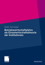 Betriebswirtschaftslehre als Einzelwirtschaftstheorie der Institutionen