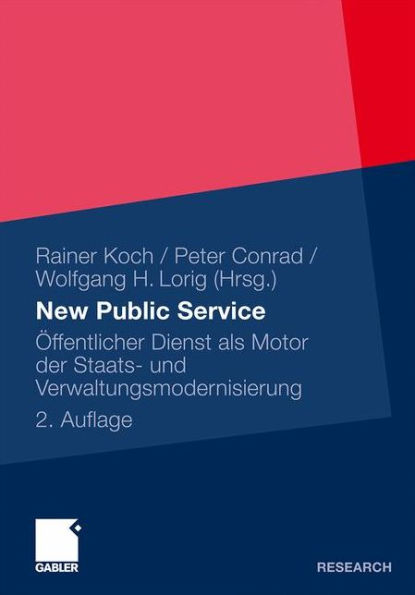 New Public Service: Öffentlicher Dienst als Motor der Staats- und Verwaltungsmodernisierung