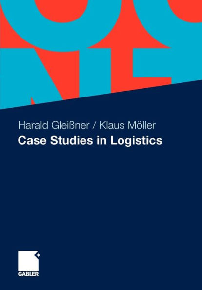 Case Studies in Logistics / Edition 1