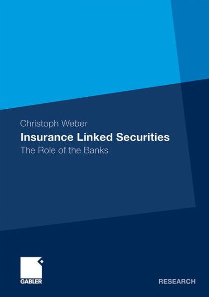 Insurance Linked Securities: The Role of the Banks