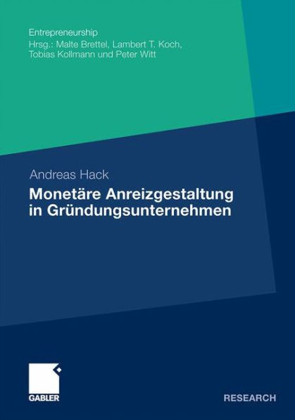 Monetäre Anreizgestaltung in Gründungsunternehmen