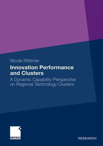 Innovation Performance and Clusters: A Dynamic Capability Perspective on Regional Technology Clusters