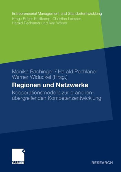 Regionen und Netzwerke: Kooperationsmodelle zur branchenübergreifenden Kompetenzentwicklung