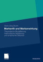 Markenfit und Markenwirkung: Theoretische Modellierung, methodische Validierung und empirische Befunde