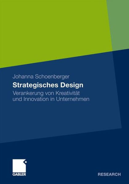 Strategisches Design: Verankerung von Kreativität und Innovation in Unternehmen