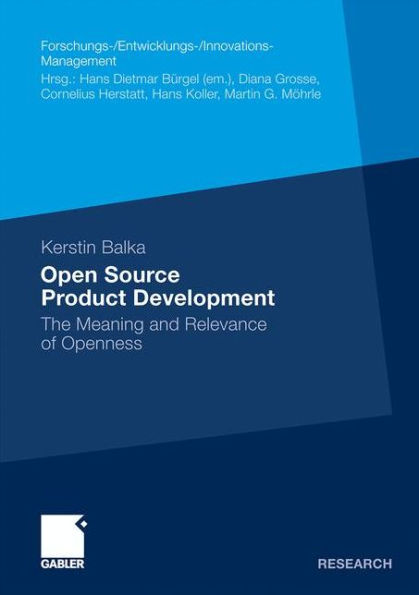 Open Source Product Development: The Meaning and Relevance of Openness