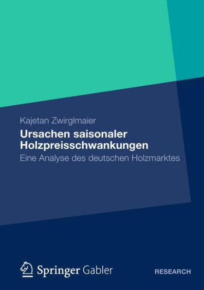 Ursachen saisonaler Holzpreisschwankungen: Eine Analyse des deutschen Holzmarktes