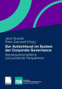 Der Aufsichtsrat im System der Corporate Governance: Betriebswirtschaftliche und juristische Perspektiven