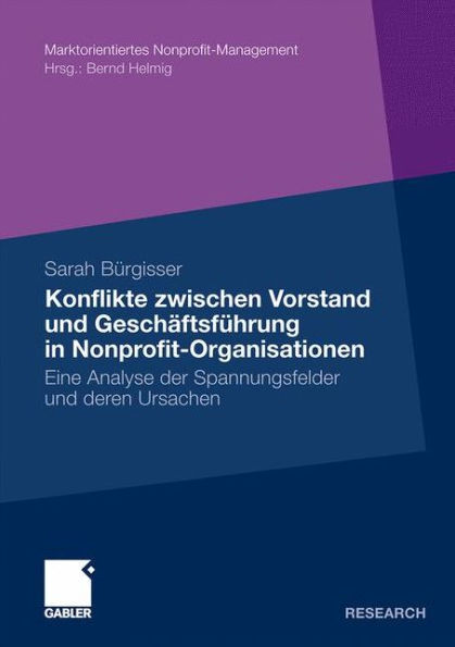 Konflikte zwischen Vorstand und Geschäftsführer in Nonprofit-Organisationen: Eine Analyse der Spannungsfelder und deren Ursachen