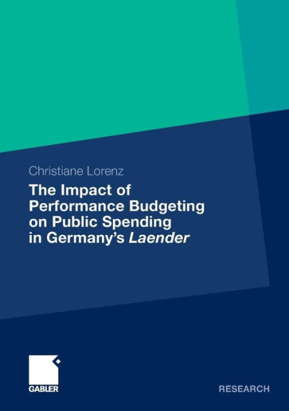 The Impact of Performance Budgeting on Public Spending in Germany's Laender