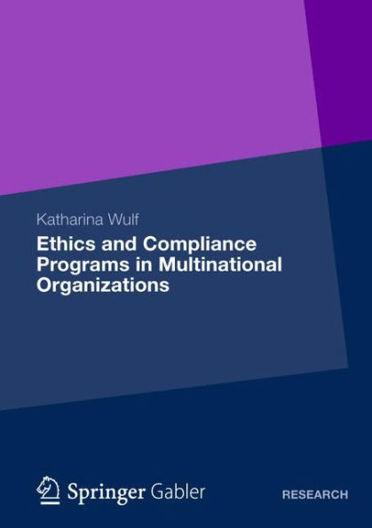 Ethics and Compliance Programs in Multinational Organizations