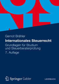 Title: Internationales Steuerrecht: Grundlagen für Studium und Steuerberaterprüfung, Author: Gernot Brähler