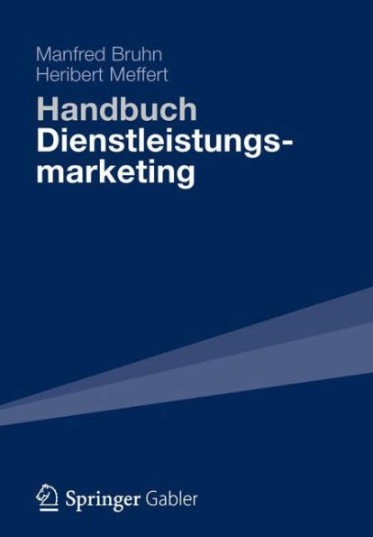 Handbuch Dienstleistungsmarketing: Planung - Umsetzung Kontrolle