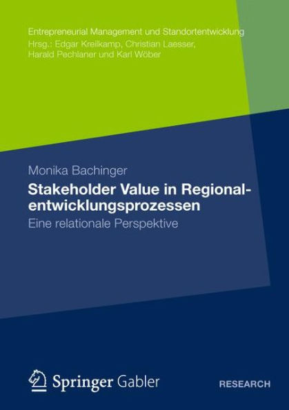 Stakeholder Value in Regionalentwicklungsprozessen: Eine relationale Perspektive