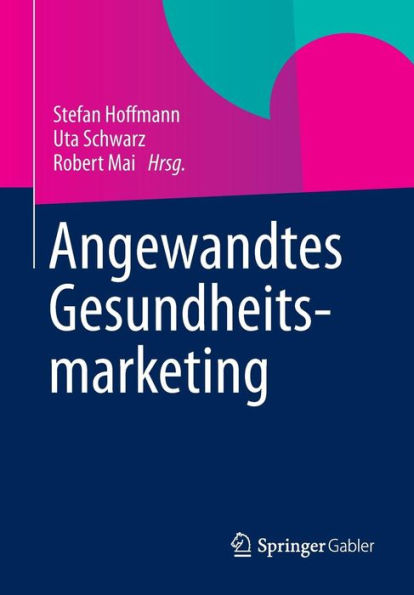 Angewandtes Gesundheitsmarketing