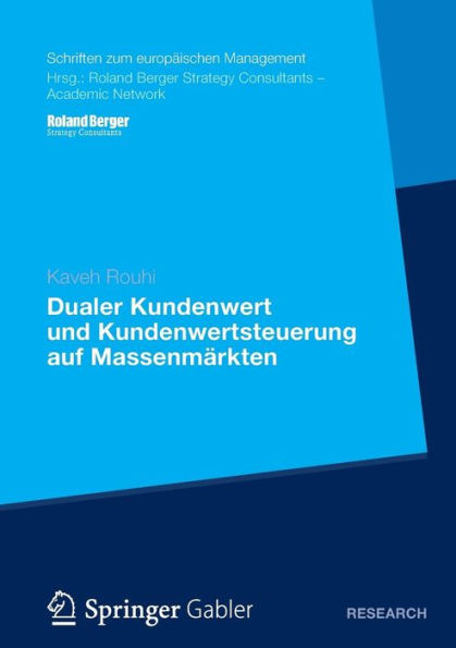 Dualer Kundenwert und Kundenwertsteuerung auf Massenmärkten