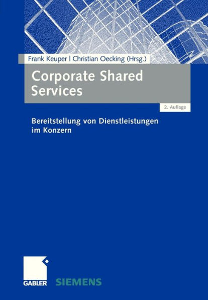 Corporate Shared Services: Bereitstellung von Dienstleistungen im Konzern