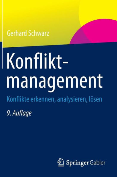 Konfliktmanagement: Konflikte erkennen, analysieren, lösen