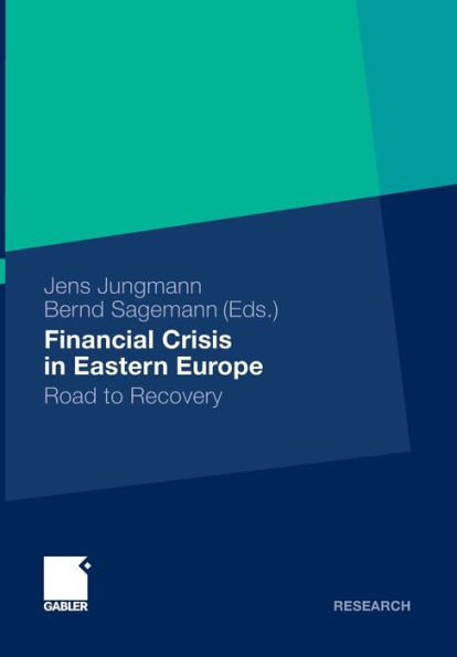 Financial Crisis Eastern Europe: Road to Recovery