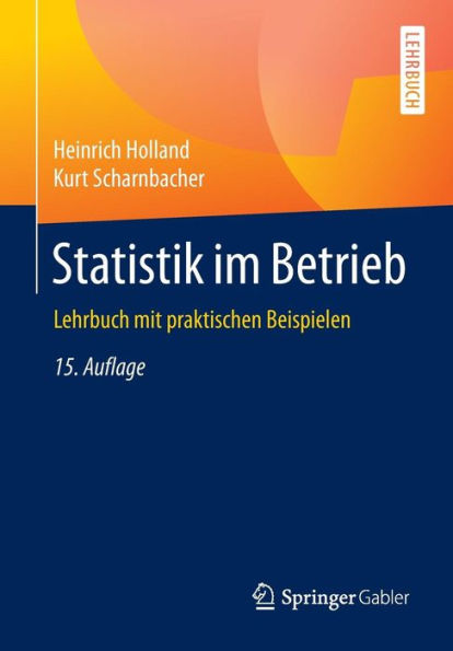 Statistik im Betrieb: Lehrbuch mit praktischen Beispielen