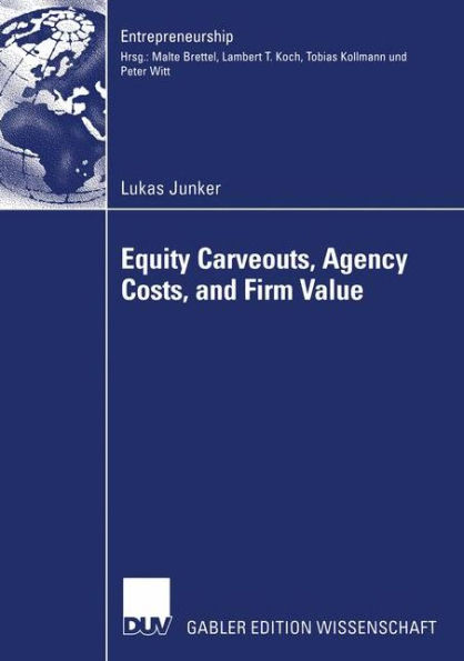 Equity Carveouts, Agency Costs, and Firm Value