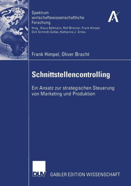 Schnittstellencontrolling: Ein Ansatz zur strategischen Steuerung von Marketing und Produktion